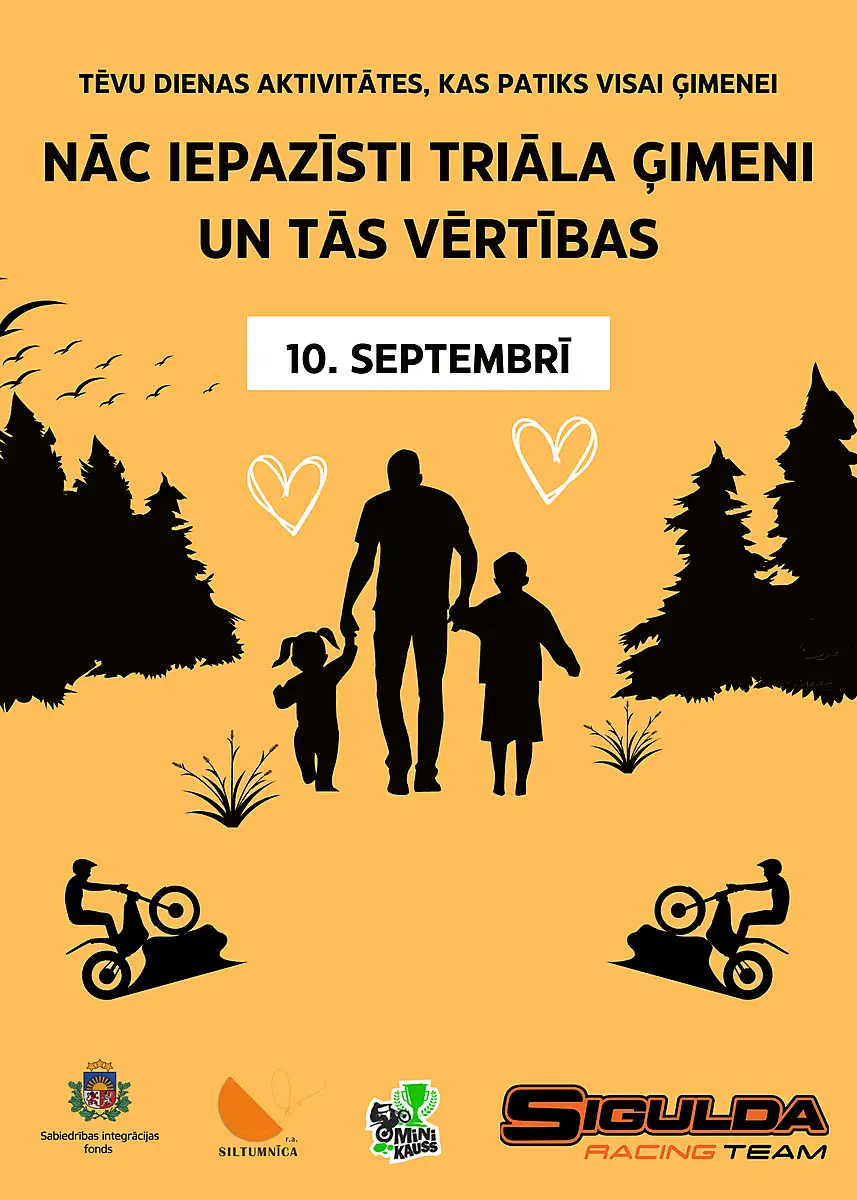 Tēvu diena "Nāc iepazīsti triāla ģimeni un tās vērtības"